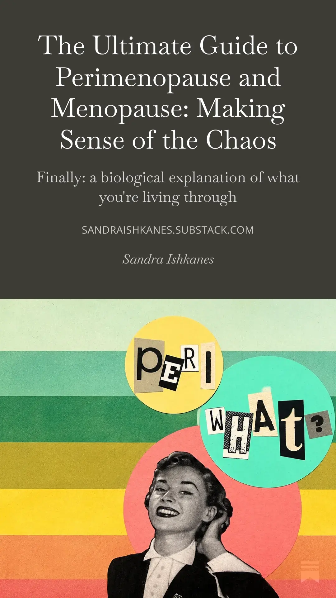The Ultimate Guide to Perimenopause and Menopause: Making Sense of the Chaos The Ultimate Guide to Perimenopause and Menopause: Making Sense of the Chaos